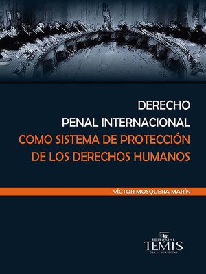 cover image of Derecho penal internacional como sistema de protección de los derechos humanos